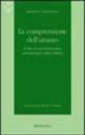 La comprensione dell'umano. L'idea di un'ermeneutica antropologica dopo Dilthey