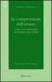 La comprensione dell'umano. L'idea di un'ermeneutica antropologica dopo Dilthey