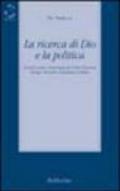 La ricerca di Dio e la politica