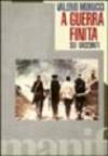 A guerra finita. Sei racconti