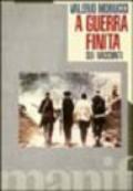 A guerra finita. Sei racconti