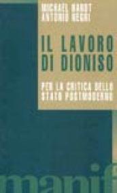 Il lavoro di Dioniso. Per la critica dello Stato postmoderno