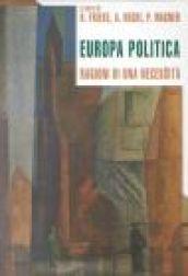 Europa politica. Ragioni di una necessità