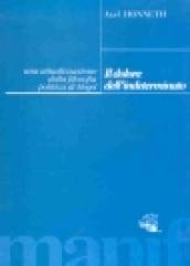 Il dolore dell'indeterminato. Un'attualizzazione della filosofia politica di Hegel