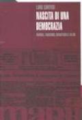 Nascita di una democrazia. Guerra, fascismo, resistenza e oltre