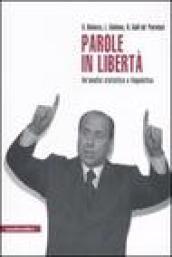 Parole in libertà. Un'analisi statistica e linguistica dei discorsi di Berlusconi