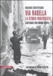 Via Rasella. La storia mistificata. Carteggio con Bruno Vespa