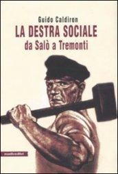 La destra sociale da Salò a Tremonti