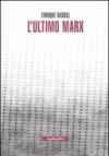 L'ultimo Marx
