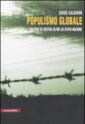 Populismo globale. Culture di destra oltre lo stato-nazione