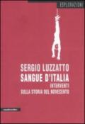 Sangue d'Italia. Interventi sulla storia del Novecento