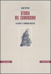 Storia del comunismo. Da utopia al Termidoro sovietico