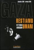 Gaza. Restiamo umani. Dicembre 2008-gennaio 2009