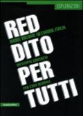 Reddito per tutti. Basic income network Italia. Un'utopia concreta per l'era globale