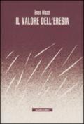 Il valore dell'eresia