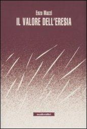 Il valore dell'eresia