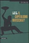 Il capitalismo invecchia? Sei domande agli economisti