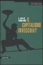 Il capitalismo invecchia? Sei domande agli economisti