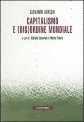 Capitalismo e (dis)ordine mondiale