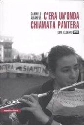 C'era un'onda chiamata Pantera. Con DVD