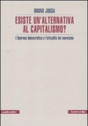 Esiste un'alternativa al capitalismo? L'impresa democratica e l'attualità del marxismo