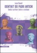 Identikit dei padri antichi. Sedici scrittori latini e cristiani