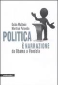 Politica è narrazione. Da Obama a Vendola