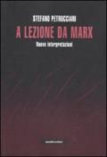 A lezione da Marx. Nuove interpretazioni