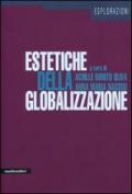 Estetiche della globalizzazione. Ediz. illustrata