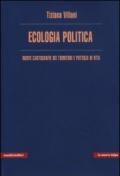 Ecologia politica. Nuove cartografie dei territori e potenza di vita