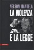 La violenza e la legge (Incisioni Vol. 1)