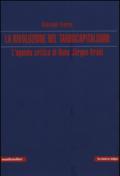 La rivoluzione nel tardocapitalismo. L'agenda critica di Hans Jurgen Krahl