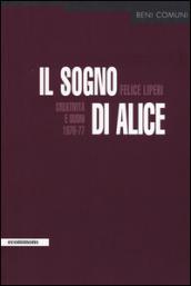 Il sogno di Alice. Creatività e suoni (1976-77)