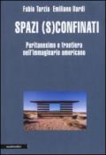 Spazi (s)confinati. Puritanesimo e frontiera nell'immaginario americano