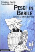 Pesci in barile. Romanzo sul sistema degli «eletti»