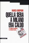 Quella sera a Milano era caldo. La stagione dei movimenti e la violenza politica