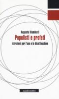 Populisti e profeti. Istruzioni per l'uso e la disattivazione