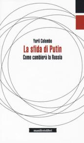 LA SFIDA DI PUTIN