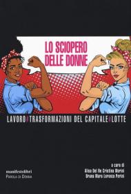 Lo sciopero delle donne. Lavoro # Trasformazioni del capitale # Lotte