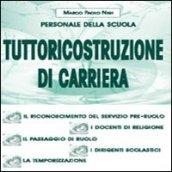 Tuttoricostruzione di carriera. Personale della scuola