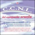 C.C.N.L. del comparto scuola. Quadriennio giuridico 2006/09