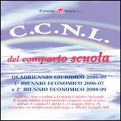 C.C.N.L. del comparto scuola. Quadriennio giuridico 2006/09