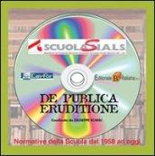 De eruditione publica. Normative della scuola dal 1859 ad oggi. DVD