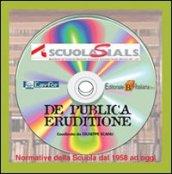 De eruditione publica. Normative della scuola dal 1859 ad oggi. DVD