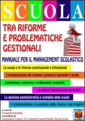 Scuola. Tra riforme e problematiche gestionali