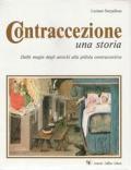 Contraccezione. Una storia