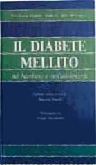 Il diabete mellito. Nel bambino e nell'adolescente