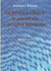 La pratica clinica in anestesia e terapia intensiva