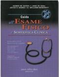 Guida all'esame fisico e semeiotica clinica