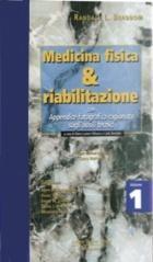 Medicina fisica & riabilitazione. Con appendice fotografica ragionata sugli ausili tecnici